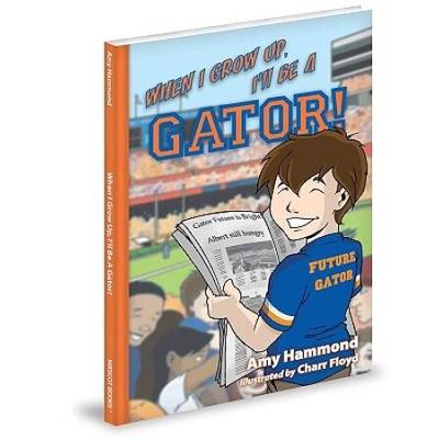 When I Grow Up, I'll Be A Gator!