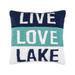 Live Love Lake Hooked Throw Pillow Acrylic Lodge Rustic