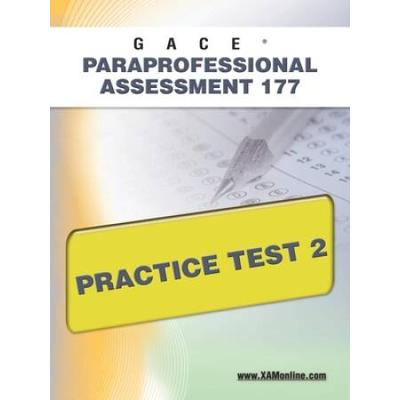 Gace Paraprofessional Assessment 177 Practice Test...