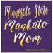 Minnesota State Mavericks 10'' x Mom Plaque