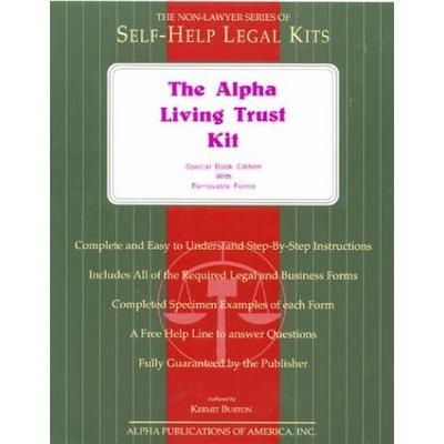 The Alpha Living Trust Kit Special Book Edition With Removable Forms