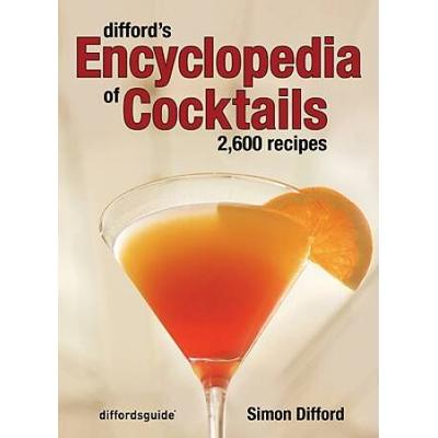 Diffords Encyclopedia Of Cocktails Recipes