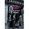 El Amante Bilingue The Bilingual Lover Spanish Edition