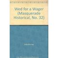 Wed for a Wager Masquerade Historical No