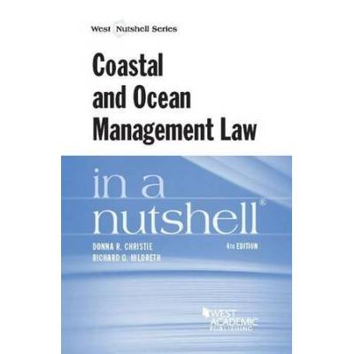 Coastal And Ocean Management Law In A Nutshell Nut...