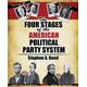 The Four Stages Of The American Political Party System