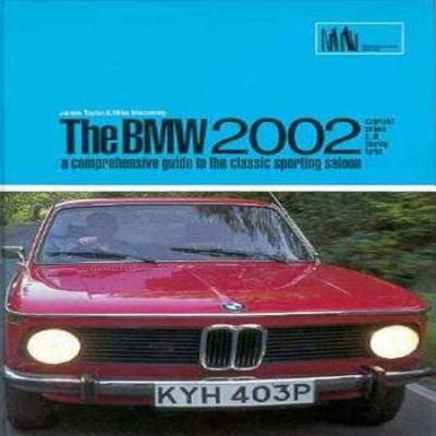 BMW A Comprehensive Guide to the Classic Sporting ...