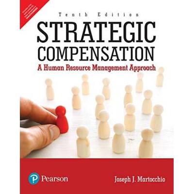 Strategic Compensation Tenth Edition