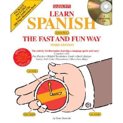 Learn Spanish the Fast and Fun Way with Audio CDs With CD Audio