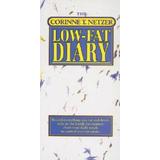 The Corinne T Netzer Lowfat Diary Record Everything You Eat And Drink Refer To The Handy Fat Counter Chart Your Daily Totals To Control Your Fat Intake