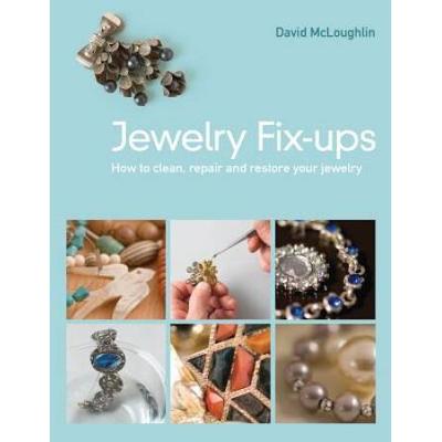Jewelry Fixups How To Clean Repair And Restore Your Jewelry