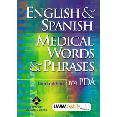 English Spanish Medical Words Phrases for PDA Powered by Skyscape Inc