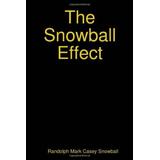 The Snowball Effect