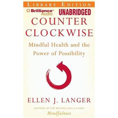 Counter Clockwise: Mindful Health And The Power Of...