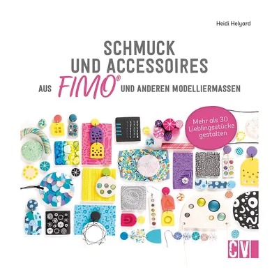 Buch Schmuck und Accessoires aus FIMO ® und anderen Modelliermassen