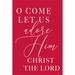 Trinx O Come Let Us Adore Him by Lux + Me Designs - Wrapped Canvas Textual Art Canvas | 30 H x 20 W x 1.25 D in | Wayfair