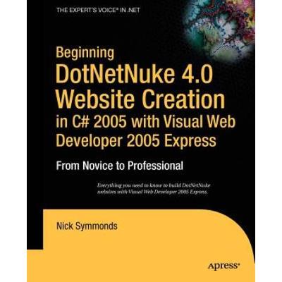 Beginning DotNetNuke 4.0 Website Creation in C# 20...