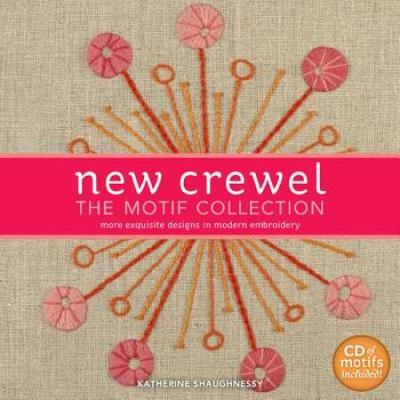 New Crewel: The Motif Collection: More Exquisite D...