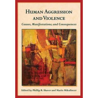 Human Aggression And Violence: Causes, Manifestati...