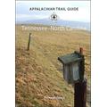 Appalachian Trail Guide To Tennessee-North Carolina: 13th Edition