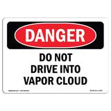 SignMission Do Not Drive Into Vapor Cloud Danger Sign Plastic in Black/Red/White | 12 H x 18 W x 0.1 D in | Wayfair OS-DS-A-1218-L-1425