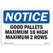 SignMission Good Pallets Maximum 18 High Maximum 2 Rows Sign Plastic in Black/Blue/White | 12 H x 18 W x 0.1 D in | Wayfair OS-NS-A-1218-L-13152