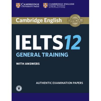 Cambridge Ielts 12 General Training Student's Book With Answers With Audio