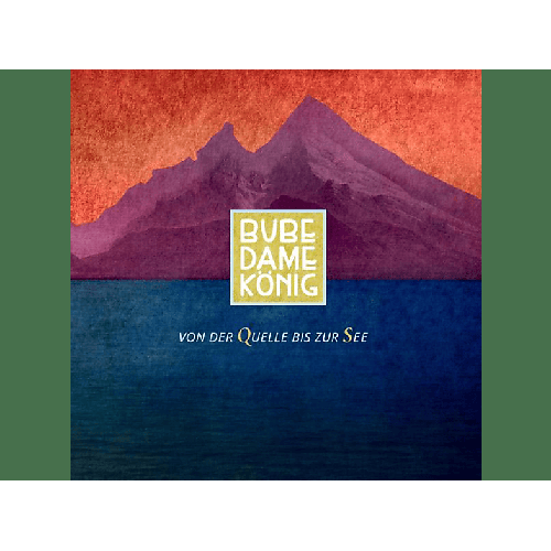 Bube Dame Koenig - Von der Quelle bis zur See (CD)