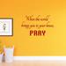 Trinx When the World Brings You to Your Knees Wall Decal Vinyl in Red | 11.5 H x 20 W in | Wayfair 2B8D27C4E7EB436FBE87F83A5042EAC4