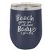 Susquehanna Glass Beach Gonna Get Whatever Body Navy Insulated Stemless & Lid Stainless Steel in Blue/Gray | 4.375 H in | Wayfair WAY-0861-4739