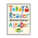 Stupell Industries Today A Reader Tomorrow A Leader Wall Plaque by Ellen Crimi-Trent - Print Wood in Brown | 30 H x 24 W x 1.5 D in | Wayfair