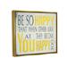 Stupell Industries Be So Happy Typography Texturized Art Canvas Wall Art By Holly Stadler Canvas in Yellow | 25 H x 31 W x 1.7 D in | Wayfair