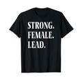 Strong Weibliche Blei T-Shirt Filme Film TV Musical Theater T-Shirt