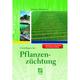 Grundlagen Der Pflanzenzüchtung - Thomas Miedaner, Gebunden