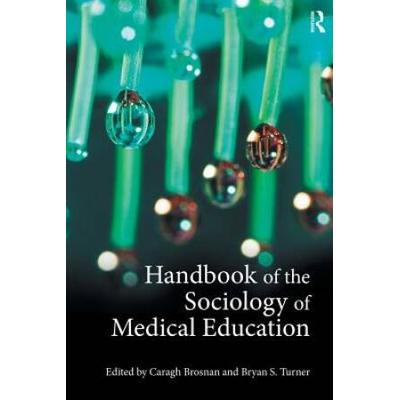 Handbook Of The Sociology Of Medical Education