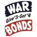 Vintage World War II propaganda poster. It reads War Bonds Give $3 - Get $4. Poster Print (25 x 31)