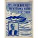 Sheet music My Sweetheart went down with the Ship 1912 Poster Print (18 x 24)