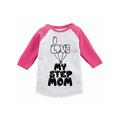 Awkward Styles Kids Outfit Best Step Mom I Love my Step Mom Kids Toddler Raglan I Love my Step Parents Clothing I Love my Mother Toddler Raglan Funny Raglans for Kids Cute Gifts for Kids