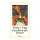 Das Buch Der Ketzer - Walter Nigg, Taschenbuch