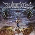 Eradicator - Influence Denied (Transparent Purple Vinyl)