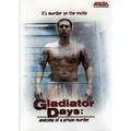 Gladiator Days: Anatomy Of A Prison Murder