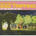Ego Tripping At The Gates Of Hell (EP)