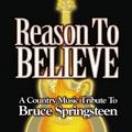 Reason to Believe: A Country Music Tribute to B. S