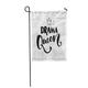 KDAGR Drama Queen Saying Typography Poster Sticker Design Apparel Print Black Garden Flag Decorative Flag House Banner 28x40 inch