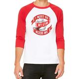 Unisex I Must Go My Gym Needs Me F131 White/Red C5 3/4 Sleeve Baseball T-Shirt X-Large