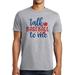 7 ate 9 Apparel Unisex Adult Talk Baseball to Me T-Shirt Grey