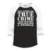 Shop4Ever Men s I Like True Crime and Maybe Like 3 People Raglan Baseball Shirt X-Small Black/White