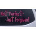 Not Perfect Just Forgiven Car or Truck Window Laptop Decal Sticker Hot Pink 12in X 5.3in