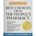 Pre-Owned Best Choices from the Peoples Pharmacy : What You Need to Know Before Your Next Visit Doctor or Drugstore Hardcover Joe; Graedon