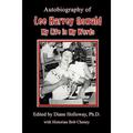 Autobiography of Lee Harvey Oswald : My Life in My Words